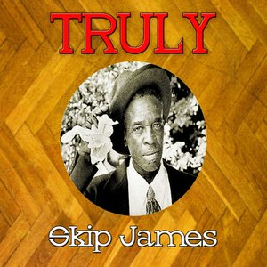 Bild für 'Truly Skip James'