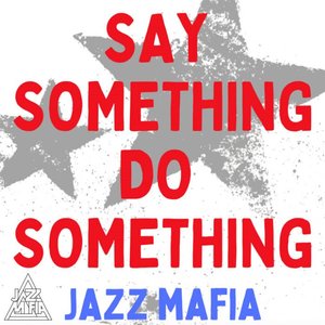 “Say Something, Do Something”的封面