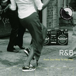 Image for 'R&B: From Doo-Wop To Hip-Hop'