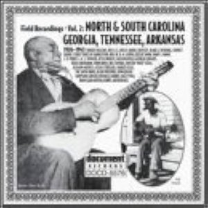 Image for 'Field Recordings Vol. 2: North & South Carolina, Georgia, Tennessee, Arkansas (1926-1943)'