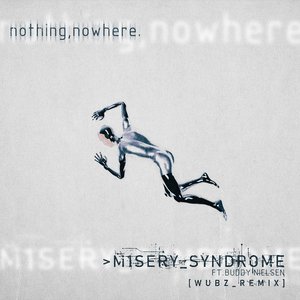 Image for 'M1SERY_SYNDROME (feat. Buddy Nielsen) [Wubz_Remix]'