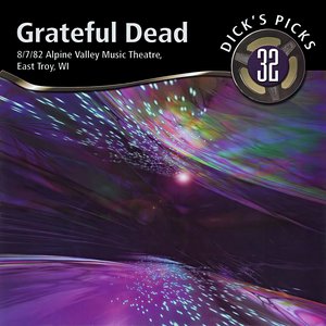 Bild für 'Dick's Picks Vol. 32: Alpine Valley Music Theater, East Troy, WI 8/7/82 (Live)'