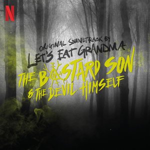 Zdjęcia dla 'The Bastard Son & The Devil Himself (Original Soundtrack)'