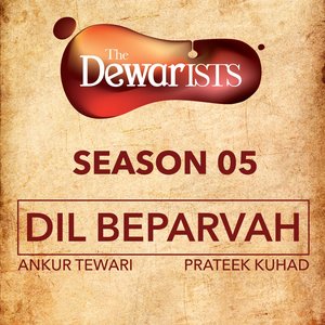 “Dil Beparvah (The Dewarists, Season 5)”的封面