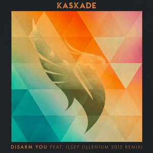 “Disarm You (feat. Ilsey) [ILLENIUM 2015 Remix]”的封面