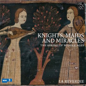 Image for 'Knights, Maids and Miracles: The Spring of Middle Ages'