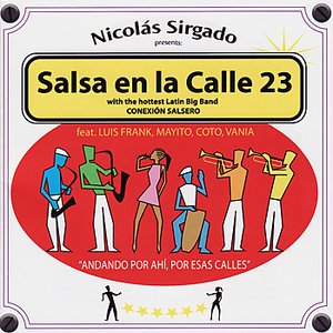 Image for 'Nicolás Sirgado Presents: Salsa en la Calle 23'
