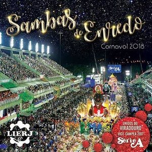 Image for 'Sambas de Enredo Carnaval 2018 - Série A'