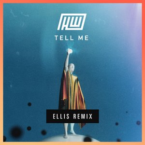 Imagem de 'Tell Me (Ellis Remix)'