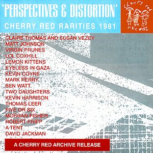 Image for 'Perspectives And Distortion: Cherry Red Rarities 1981'