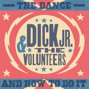 Image for 'Dick Jr. & the Volunteers'