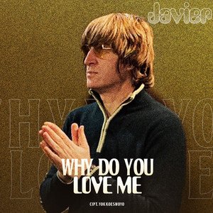 Image for 'Why Do You Love Me'