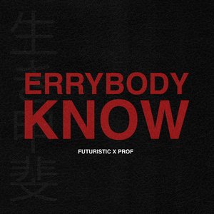 Image for 'errybody know'