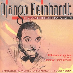 Image for 'Djangology 01 - Georgia on my mind - 1936-37 - p'