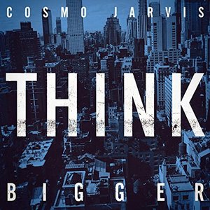 Image for 'Think Bigger (2020 Deluxe Edition)'