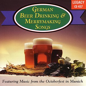 Image for 'German Beer Drinking & Merrymaking Songs'