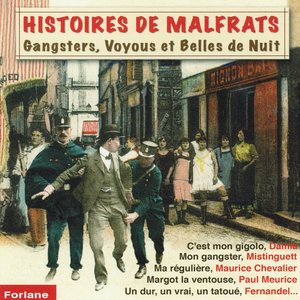 Image for 'Histoires de malfrats : Gangsters, voyous et belles de nuit'