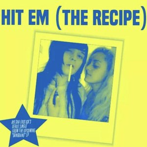 Image for 'Hit Em' (The Recipe)'