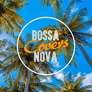 Bild für 'Bossa Nova Covers'