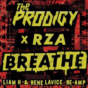 Image for 'Breathe (feat. RZA) [Liam H and Rene LaVice Re-Amp]'