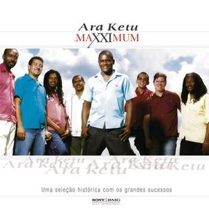 Imagem de 'Maxximum - Ara Ketu'