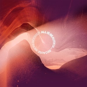 Изображение для 'ALL IS BEAUTIFUL… BECAUSE WE'RE DOOMED'