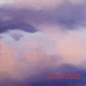 Image for 'cLOUDDEAD'