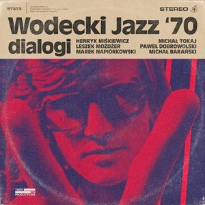 Image for 'Wodecki jazz '70 - dialogi'