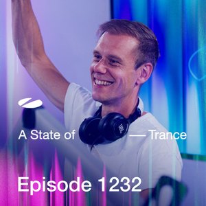 “ASOT 1232 - A State of Trance Episode 1232 (Including A State Of Trance Showcase - Mix 009: Rodg)”的封面