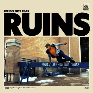 Image for 'We Do Not Fear Ruins'