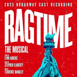 Изображение для 'Ragtime (2025 Broadway Cast Recording)'