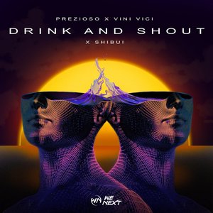 'Drink And Shout' için resim