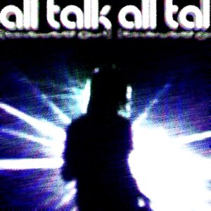 Image pour 'ALL TALK (CHEWED OUT)'
