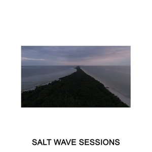 'Salt Wave Sessions' için resim