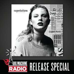 Изображение для 'reputation (Big Machine Radio Release Special)'