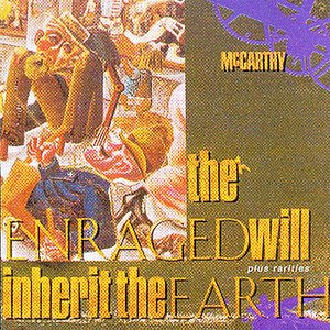 “The Enraged Will Inherit The Earth (+Rarities)”的封面