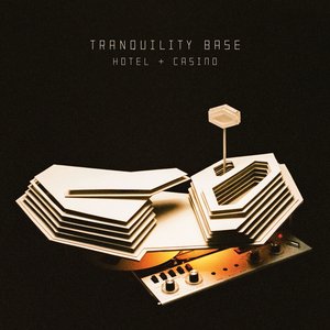 “Tranquility Base Hotel  Casino”的封面