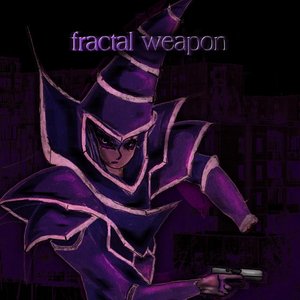 Image for 'fractal weapon'