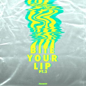 Image for 'Bite Your Lip Pt. 2'