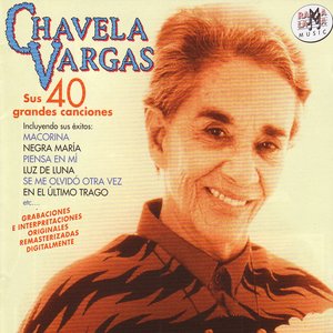 Image for 'Chavela Vargas. Sus 40 Grandes Canciones'