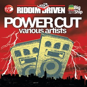 Image for 'Riddim Driven: Power Cuts'