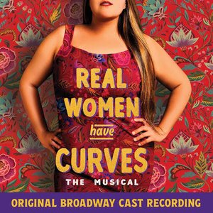 Image for 'Real Women Have Curves: The Musical (Original Broadway Cast Recording)'