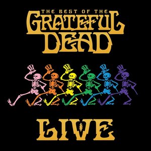'The Best Of The Grateful Dead Live (2018 Remaster)' için resim
