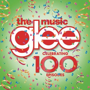 Image for 'Glee: The Music - Celebrating 100 Episodes'