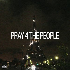 “Pray 4 The People”的封面