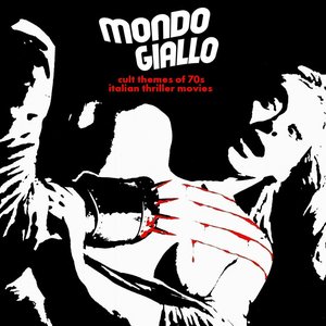 Изображение для 'Mondo Giallo - Cult Themes Of 70s Italian Thriller Movies'