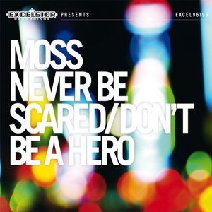 Image for 'Never Be Scared Dont Be A Hero'