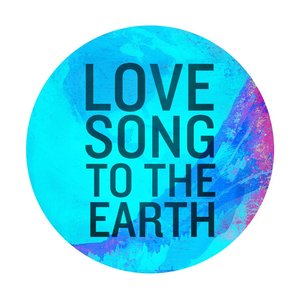 Image for 'Love Song to the Earth'