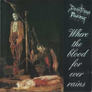 Image for 'Where The Blood For Ever Rains'