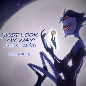 “Just Look My Way (Stolas' lament)”的封面